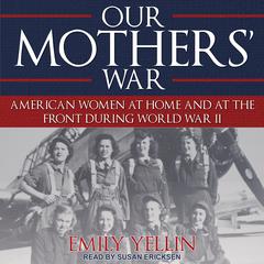 Our Mothers' War by Emily Yellin audiobook