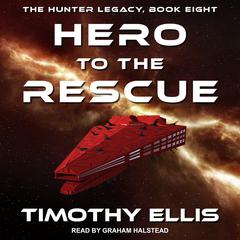 Hero to the Rescue by Timothy Ellis audiobook