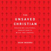 The Unsaved Christian by  Dean Inserra audiobook