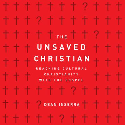 The Unsaved Christian by Dean Inserra audiobook
