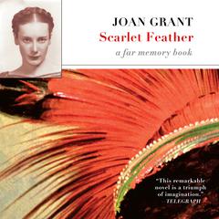 Scarlet Feather by Joan Grant audiobook