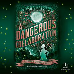 A Dangerous Collaboration by Deanna Raybourn audiobook