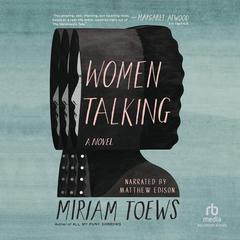 Women Talking by Miriam Toews audiobook