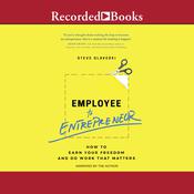 Employee to Entrepreneur by  Steve Glaveski audiobook