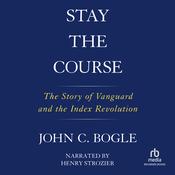 Stay the Course by  John C. Bogle audiobook