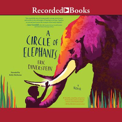 A Circle of Elephants by Eric Dinerstein audiobook