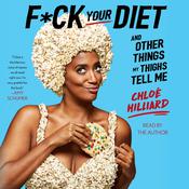 F*ck Your Diet by  Chloé Hilliard audiobook