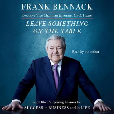 Leave Something on the Table by Frank Bennack audiobook