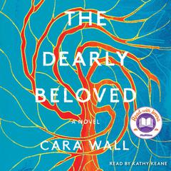 The Dearly Beloved by Cara Wall audiobook