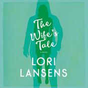 The Wife's Tale by  Lori Lansens audiobook