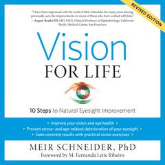 Vision for Life, Revised Edition by Meir Schneider audiobook