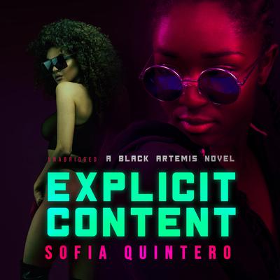 Explicit Content by Sofia Quintero audiobook