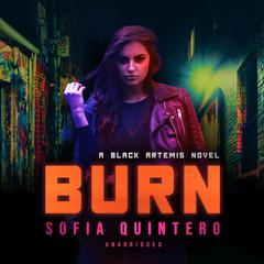 Burn by Sofia Quintero audiobook