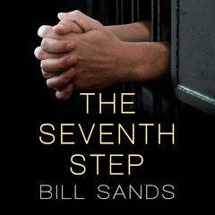 The Seventh Step by Bill Sands audiobook
