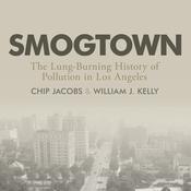 Smogtown by  Chip Jacobs audiobook