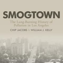 Smogtown by Chip Jacobs audiobook
