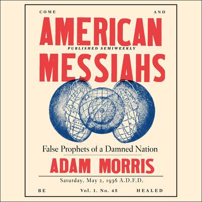American Messiahs by Adam Morris audiobook