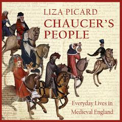 Chaucer's People by Liza Picard audiobook