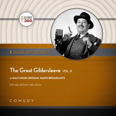 The Great Gildersleeve, Vol. 3 by Black Eye Entertainment audiobook