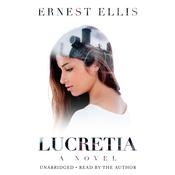 Lucretia by  Ernest Ellis audiobook