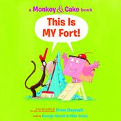This Is MY Fort! (Monkey & Cake) by  Drew Daywalt audiobook