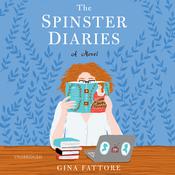 The Spinster Diaries by  Gina Fattore audiobook