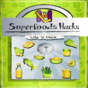 Superfoods Hacks by  Life 'n’ Hack audiobook