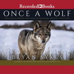 Once a Wolf by Bryan Sykes audiobook