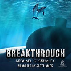 Breakthrough by Michael C. Grumley audiobook