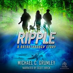 Ripple by Michael C. Grumley audiobook