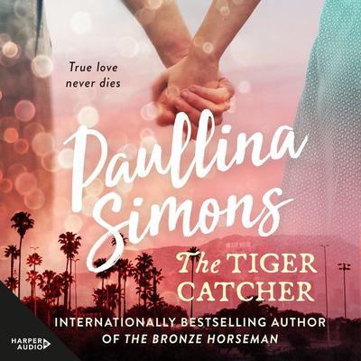 The Tiger Catcher by Paullina Simons audiobook