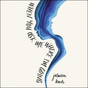 When You Ask Me Where I'm Going by  Jasmin Kaur audiobook