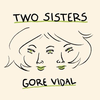 Two Sisters by Gore Vidal audiobook
