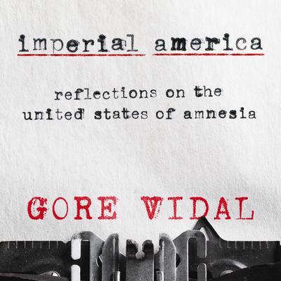 Imperial America by Gore Vidal audiobook