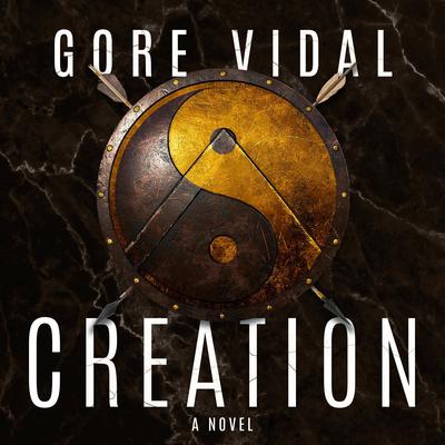 Creation by Gore Vidal audiobook