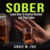 Sober by  Annie M. Fox audiobook