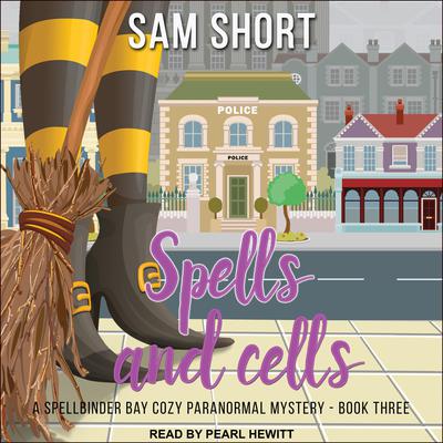 Spells and Cells by Sam Short audiobook