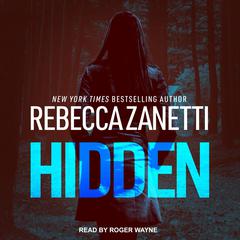 Hidden by Rebecca Zanetti audiobook