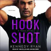 Hook Shot by  Kennedy Ryan audiobook