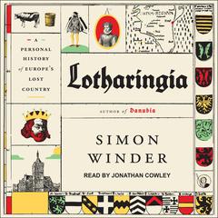 Lotharingia by Simon Winder audiobook