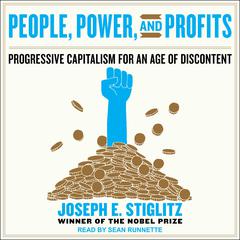 People, Power, and Profits by Joseph E. Stiglitz audiobook