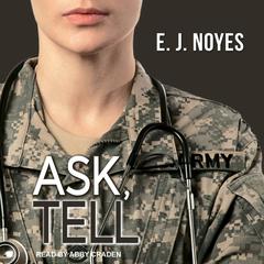 Ask, Tell by E.J. Noyes audiobook