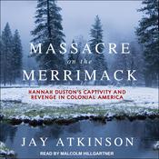 Massacre on the Merrimack by  Jay Atkinson audiobook