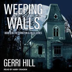 Weeping Walls by Gerri Hill audiobook