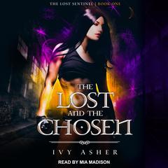 The Lost and the Chosen by Ivy Asher audiobook