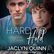 Hard to Hold by  Jaclyn Quinn audiobook