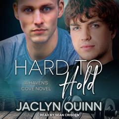 Hard to Hold by Jaclyn Quinn audiobook
