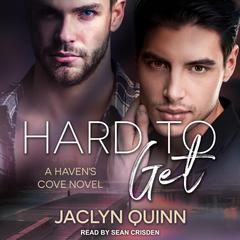 Hard to Get by Jaclyn Quinn audiobook