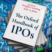 The Oxford Handbook of IPOs by  Sofia A. Johan audiobook
