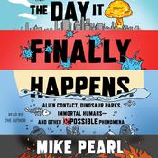 The Day It Finally Happens by  Mike Pearl audiobook